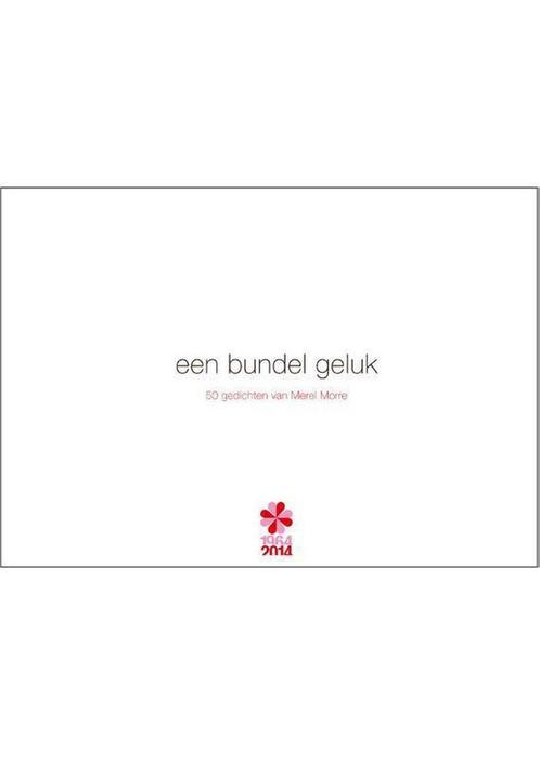Een bundel geluk 9789491773334 Merel Morre, Boeken, Overige Boeken, Gelezen, Verzenden