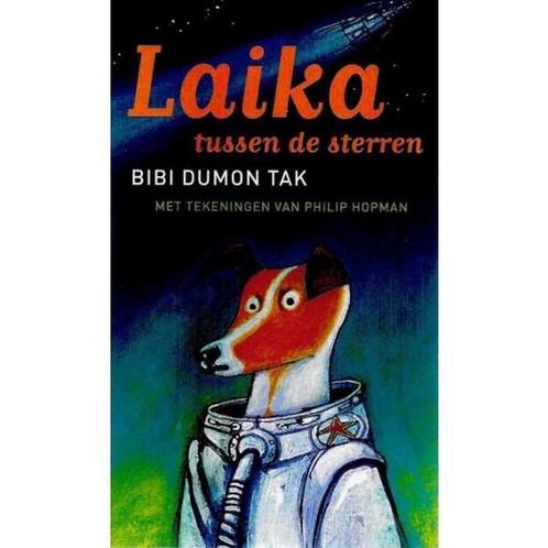 Laika tussen de sterren 9789059650404 B. Dumon Tak, Livres, Livres pour enfants | Jeunesse | 13 ans et plus, Envoi