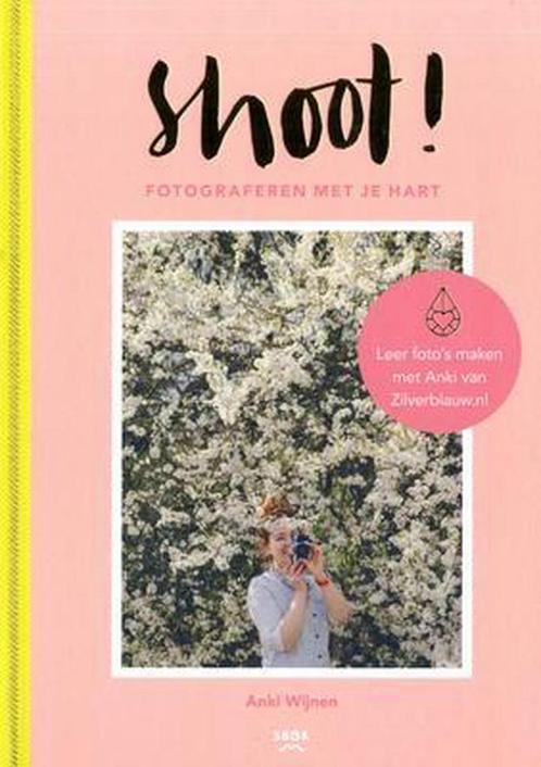 Shoot! 9789463140003 Anki Wijnen, Boeken, Kunst en Cultuur | Fotografie en Design, Zo goed als nieuw, Verzenden