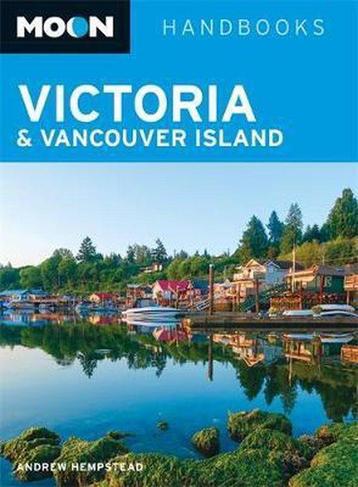 Victoria & Vancouver Island Moon Handbk 9781612387468, Verzenden, Andrew Hempstead
