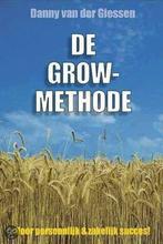 De grow-methode 9789055135554, Livres, Danny van der Giessen, Verzenden