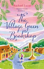 The Village Green Bookshop 9781529058734 Rachael Lucas, Verzenden, Rachael Lucas