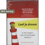 Leef je droom! 9789055943449 J. Knoblauch, Boeken, Verzenden, Gelezen, J. Knoblauch