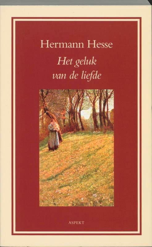 Het geluk van de liefde 9789059111417 Hermann Hesse, Boeken, Literatuur, Gelezen, Verzenden