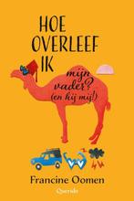 Hoe overleef ik mijn vader? (en hij mij!) / Hoe overleef ik, Boeken, Verzenden, Gelezen, Francine Oomen