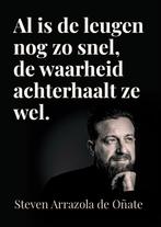 Al is de leugen nog zo snel, de waarheid achterhaalt ze wel, Boeken, Verzenden, Gelezen, Steven Arrazola de Oñate