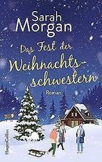 Das Fest der Weihnachtsschwestern  Morgan, Sarah  Book, Verzenden, Gelezen, Sarah Morgan