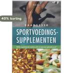 Sportvoedingssupplementen / Raadgever 9789044722031, Boeken, Verzenden, Gelezen, Anita Bean