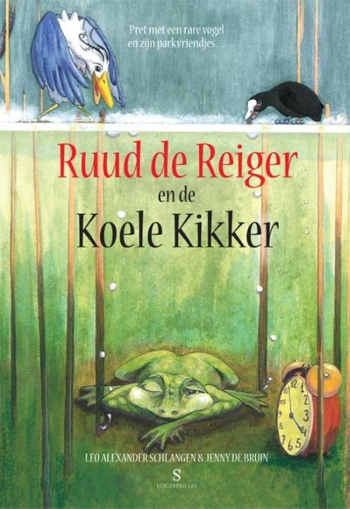 Ruud de Reiger en de Koele Kikker 1 9789082607802, Boeken, Kinderboeken | Kleuters, Zo goed als nieuw, Verzenden