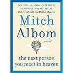 Next Person You Meet in Heaven 9780751571899, Verzenden, Mitch Albom