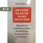 Op zoek naar de ware zigeuner 9789062243419 Willems, Boeken, Verzenden, Gelezen, Willems