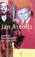 Smeer Of De Weldoener Des Vaderlands 9789074113229, Verzenden, Jan Arends