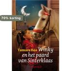 Winky en het paard van Sinterklaas 9789025857073 Tamara Bos, Boeken, Verzenden, Gelezen, Tamara Bos