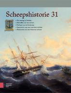 Scheepshistorie 31 / Scheepshistorie / 31 9789463726894, Verzenden, Gelezen