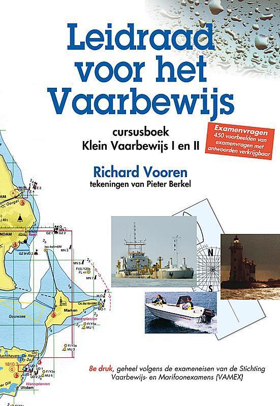 Leidraad voor het vaarbewijs 9789024006908 Richard Vooren, Boeken, Hobby en Vrije tijd, Gelezen, Verzenden