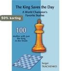 The King Saves the Day: A World Champions Favorite Studies, Boeken, Verzenden, Zo goed als nieuw, Sergei Tkachenko