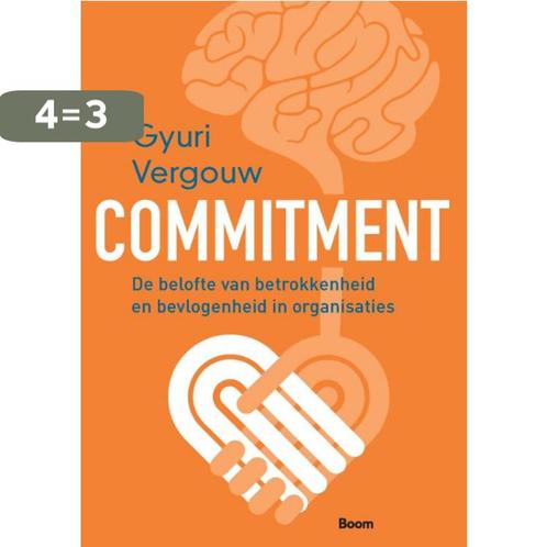 Commitment 9789024402359 Gyuri Vergouw, Boeken, Economie, Management en Marketing, Zo goed als nieuw, Verzenden