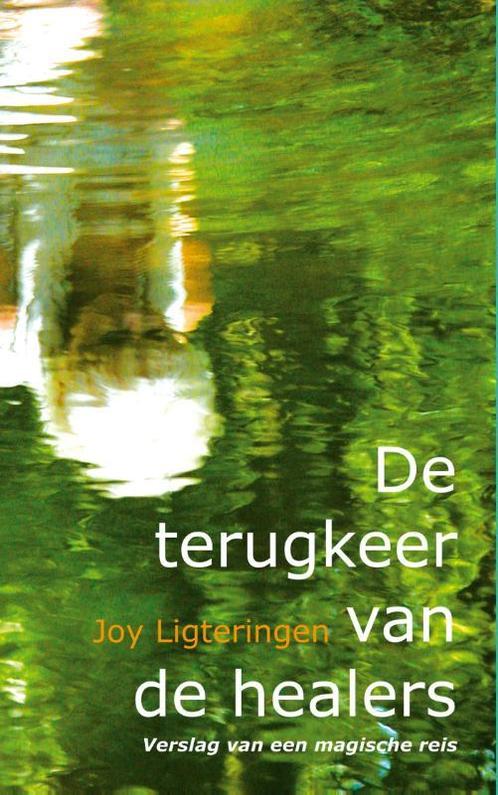 De terugkeer van de healers / Verslag van een magische reis, Boeken, Esoterie en Spiritualiteit, Gelezen, Verzenden