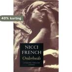 ONDERHUIDS 9789041404459 Nicci French, Boeken, Verzenden, Gelezen, Nicci French