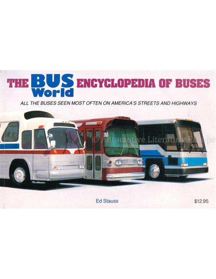 THE BUS WORLD ENCYCLOPEDIA OF BUSES, ALL THE BUSES SEEN, Livres, Autos | Livres