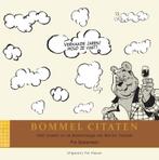 Zeg nu zelf - Bommel Citatenboek AA 9789071959134, Boeken, Verzenden, Gelezen