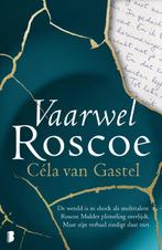 Vaarwel Roscoe 9789022592618 Céla van Gastel, Verzenden, Gelezen, Céla van Gastel