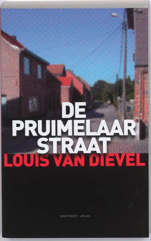 De Pruimelaarstraat 9789089180131 Louis van Dievel, Livres, Romans, Envoi
