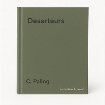 Deserteurs 9789055151172 C. Paling, Verzenden, C. Paling