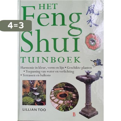 FENG-SHUI TUINBOEK (HET) 9789024604494 L. Too, Boeken, Esoterie en Spiritualiteit, Zo goed als nieuw, Verzenden