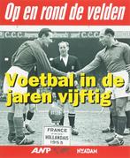 Voetbal in de jaren vijftig / Op en rond de velden, Boeken, Verzenden, Zo goed als nieuw, F. Oosterwijk