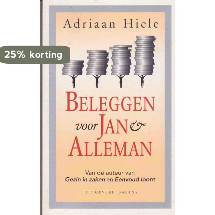 BELEGGEN VOOR JAN & ALLEMAN 9789050183949 A. Hiele, Boeken, Economie, Management en Marketing, Gelezen, Verzenden