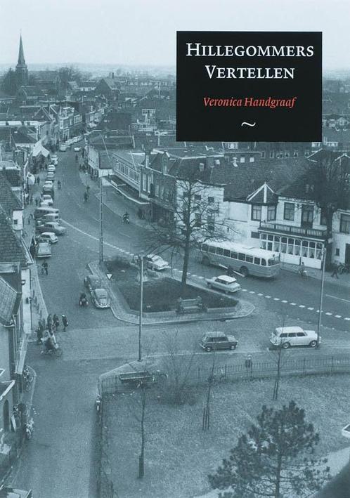 Hillegommers Vertellen 9789085397236 V. Handgraaf, Boeken, Geschiedenis | Stad en Regio, Zo goed als nieuw, Verzenden