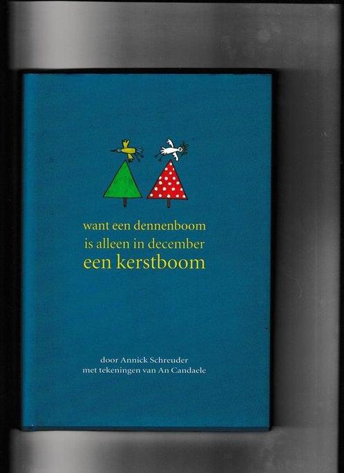 Want een dennenboom is alleen in december een kerstboom, Livres, Livres pour enfants | Jeunesse | 13 ans et plus, Envoi