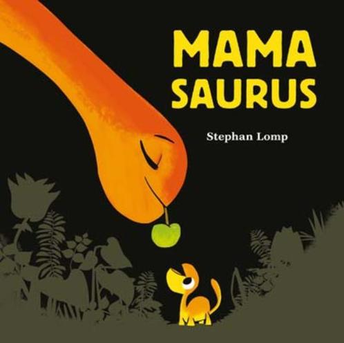Mamasaurus 9789461888631 Stephan Lomp, Boeken, Kinderboeken | Baby's en Peuters, Gelezen, Verzenden