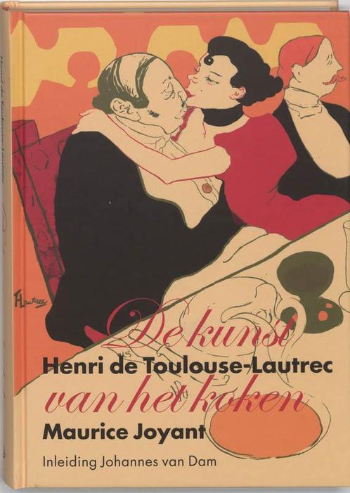 De kunst van het koken 9789055944491 H. de Toulouse-Lautrec, Boeken, Stripverhalen, Gelezen, Verzenden