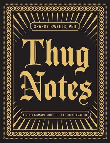 Thug Notes 9781101873045 Sparky Phd Sweets, Verzenden, Sparky Phd Sweets