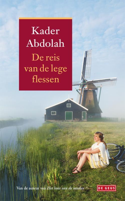 De reis van de lege flessen 9789044517811 Kader Abdolah, Boeken, Romans, Gelezen, Verzenden