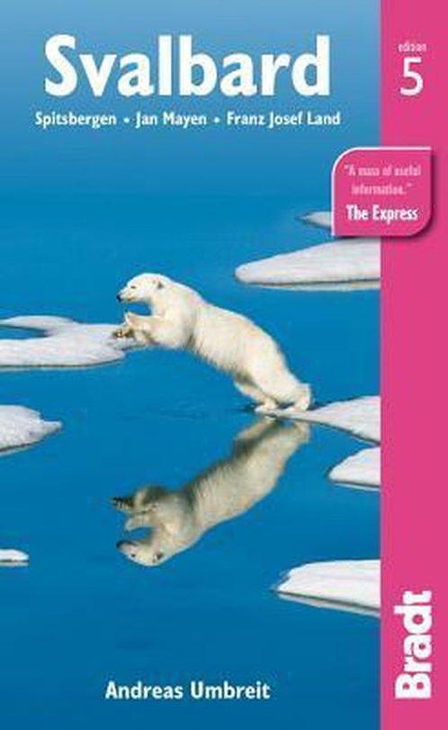 Svalbard Spitsbergen Jan Mayen Franz Jos 9781841624594, Boeken, Overige Boeken, Gelezen, Verzenden