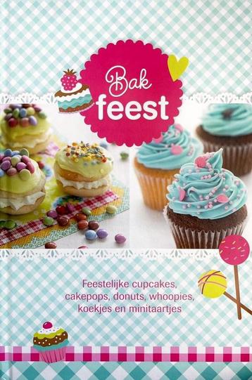 Bakfeest - Feestelijke Cupcakes, Cakepops, Donuts, Whoopies,, Verzenden, ImageBooks