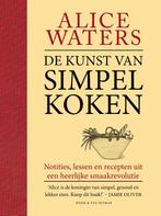 De kunst van simpel koken 9789038805597, Boeken, Kookboeken, Verzenden, Gelezen, Alice Waters