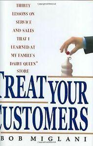 Treat Your Customers: Thirty Lessons on Service and Sale..., Livres, Livres Autre, Envoi
