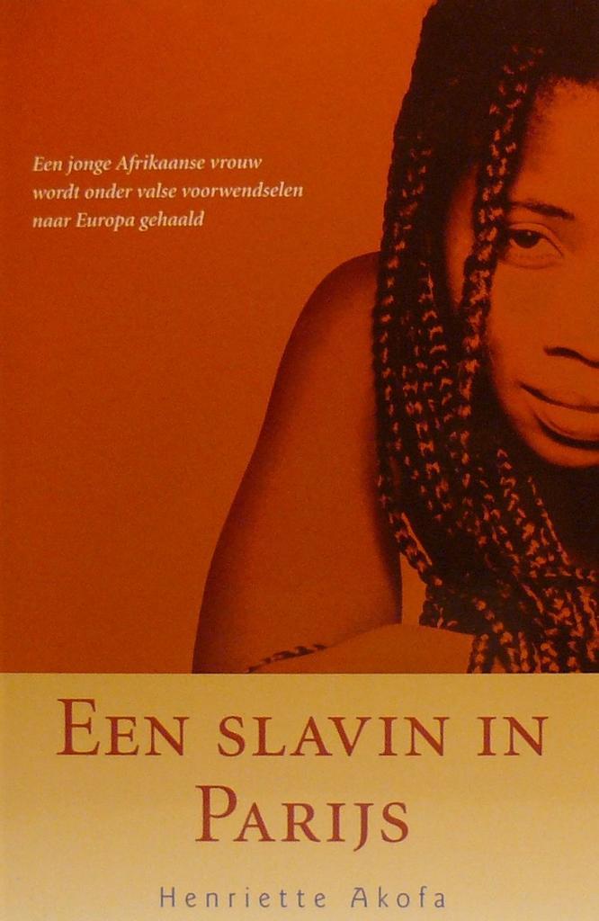 Een slavin in Parijs 9789069746173 H. Akofa, Boeken, Overige Boeken, Gelezen, Verzenden