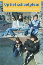 OP HET SCHOOLPLEIN 9789066658509, Verzenden, Gelezen