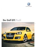 2007 VOLKSWAGEN GOLF GTI PIRELLI BROCHURE DUITS, Boeken, Auto's | Folders en Tijdschriften, Nieuw, Ophalen of Verzenden