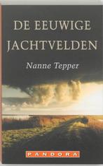 De eeuwige jachtvelden / Pandora pockets 9789025496265, Boeken, Verzenden, Gelezen, Nanne Tepper
