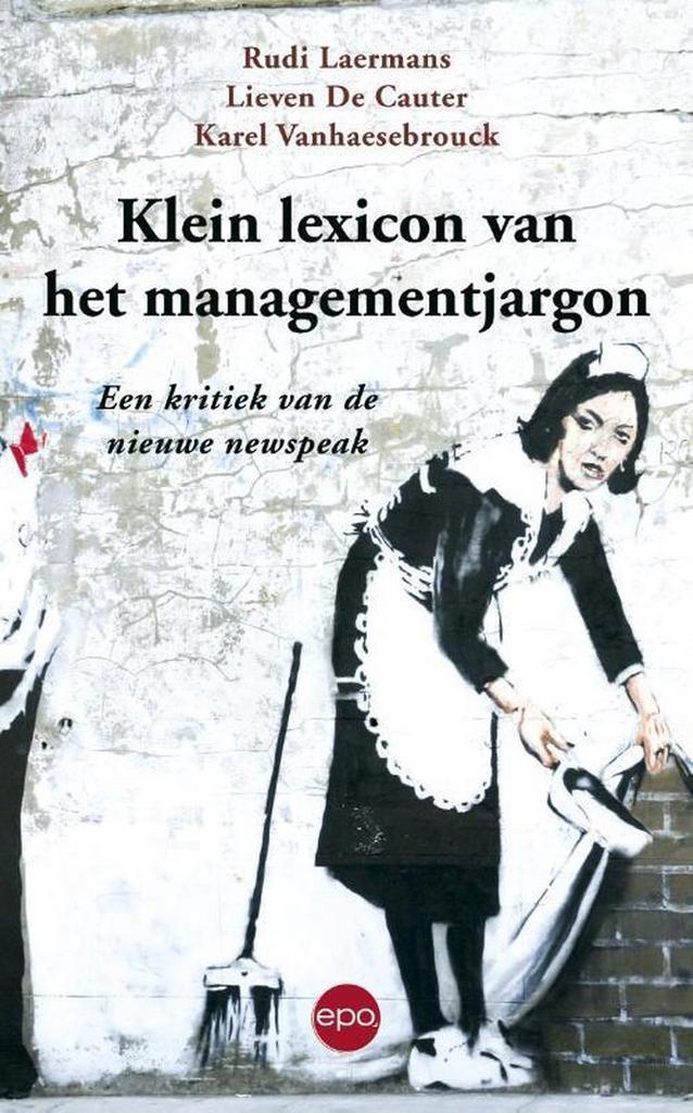 Klein lexicon van het managementjargon 9789462670952, Boeken, Politiek en Maatschappij, Gelezen, Verzenden