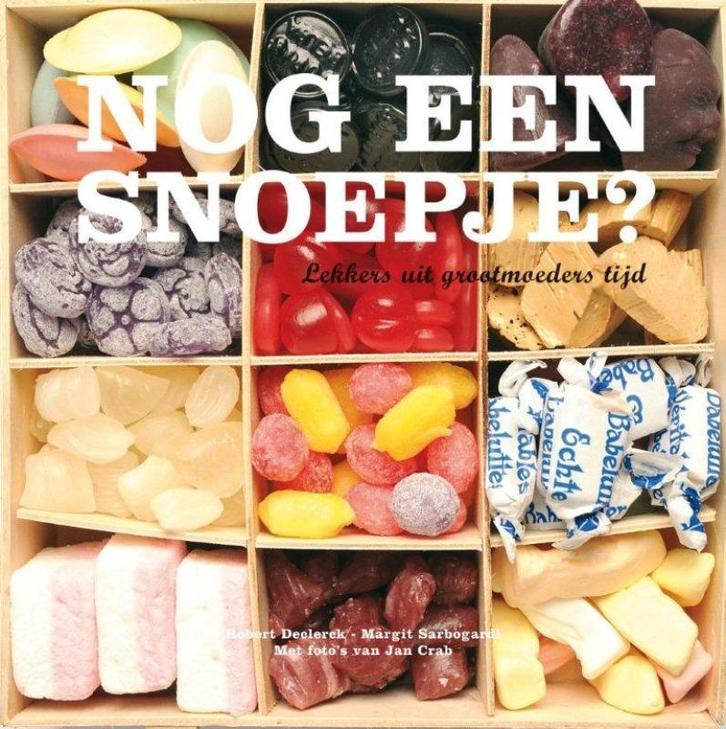 Nog een snoepje? 9789058267627 Robert Declercks, Boeken, Kookboeken, Zo goed als nieuw, Verzenden