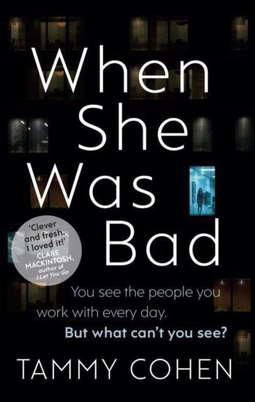 When She Was Bad 9781784160197 Tammy Cohen, Boeken, Overige Boeken, Zo goed als nieuw, Verzenden