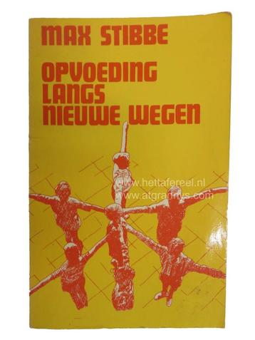 M. Stibbe - Opvoeding langs nieuwe wegen beschikbaar voor biedingen