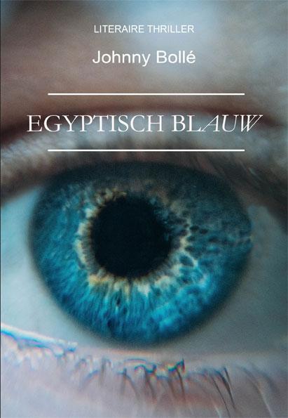 Egyptisch Blauw 9789462663305, Livres, Thrillers, Envoi